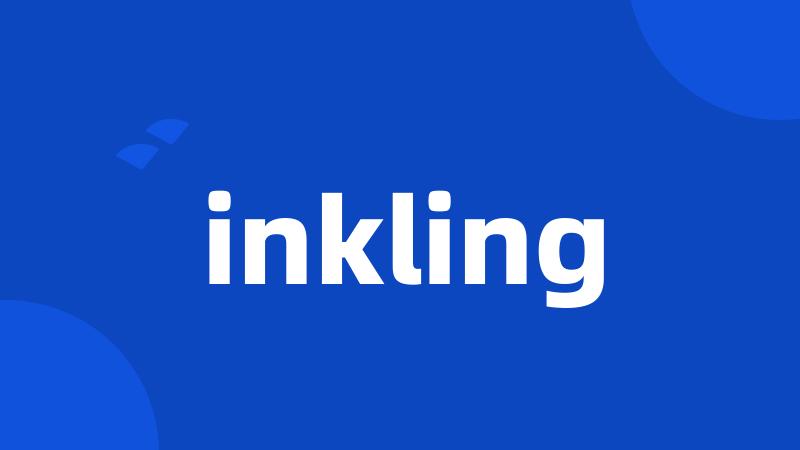 inkling