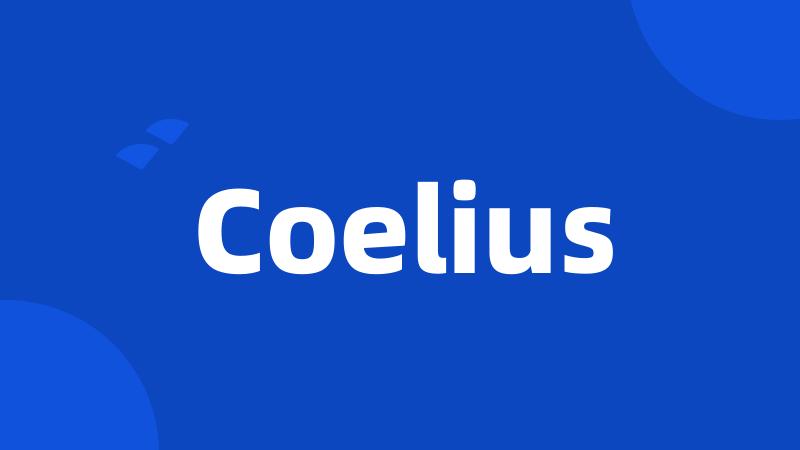 Coelius