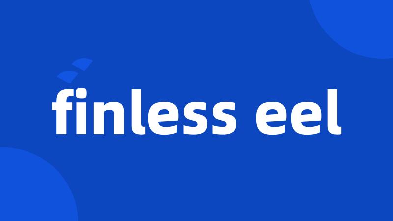 finless eel