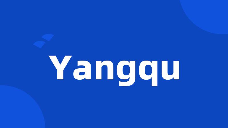 Yangqu