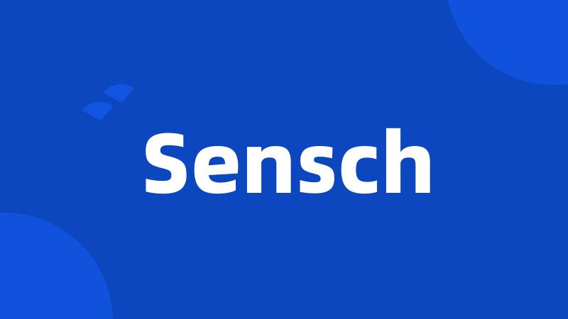 Sensch