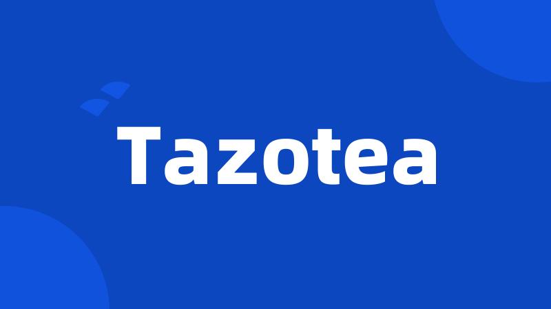 Tazotea