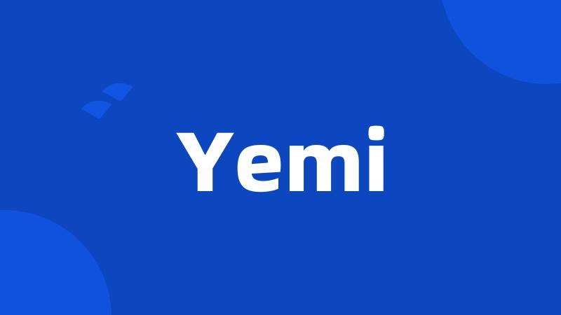 Yemi