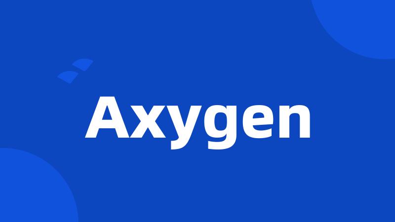 Axygen