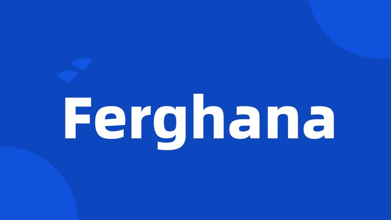 Ferghana