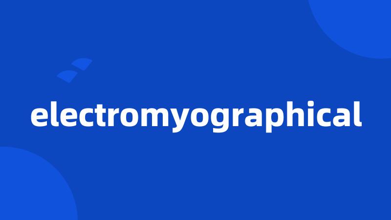 electromyographical