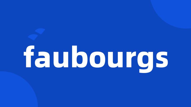 faubourgs