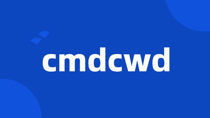 cmdcwd