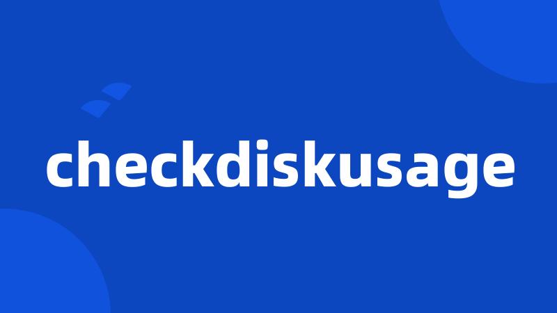 checkdiskusage