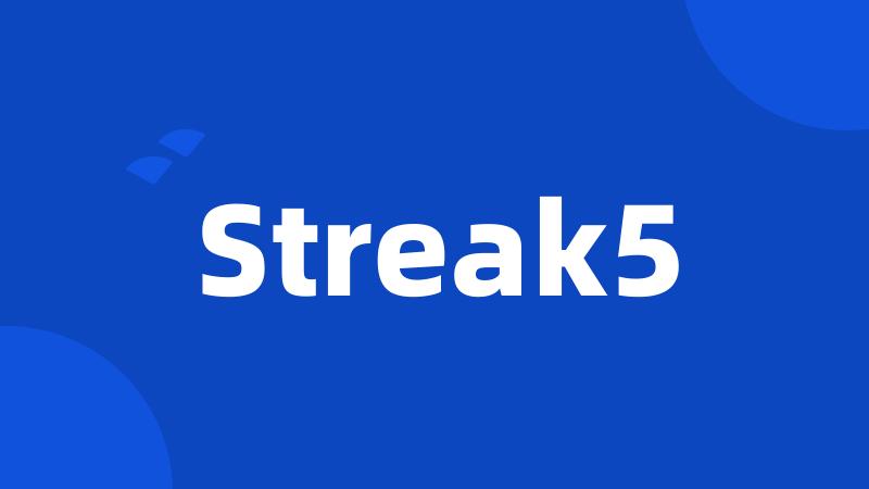 Streak5