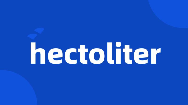 hectoliter