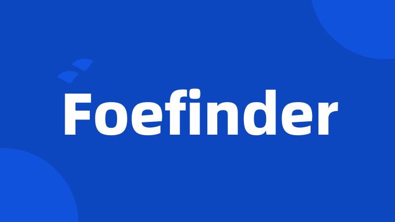 Foefinder