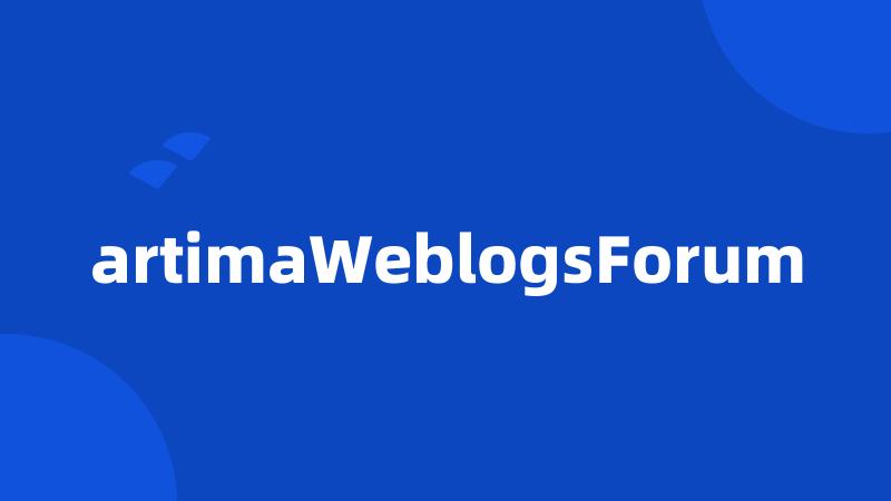 artimaWeblogsForum