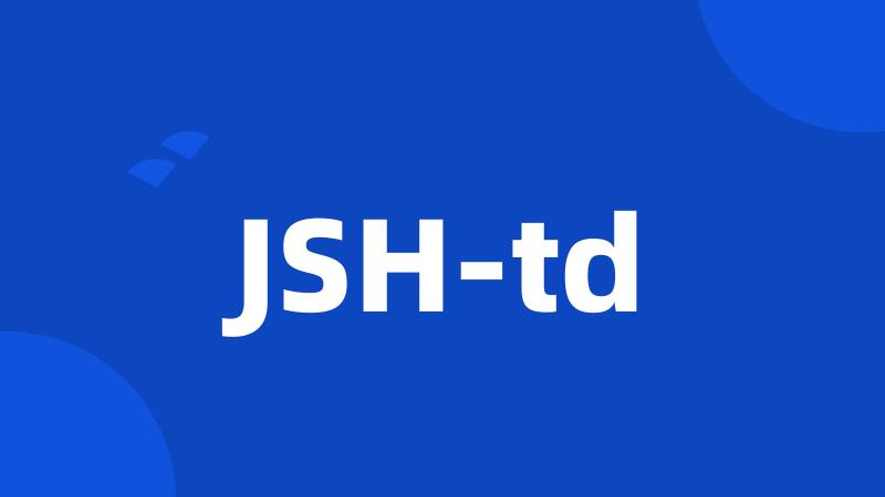 JSH-td