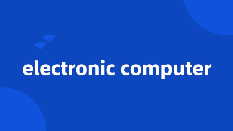 electronic computer