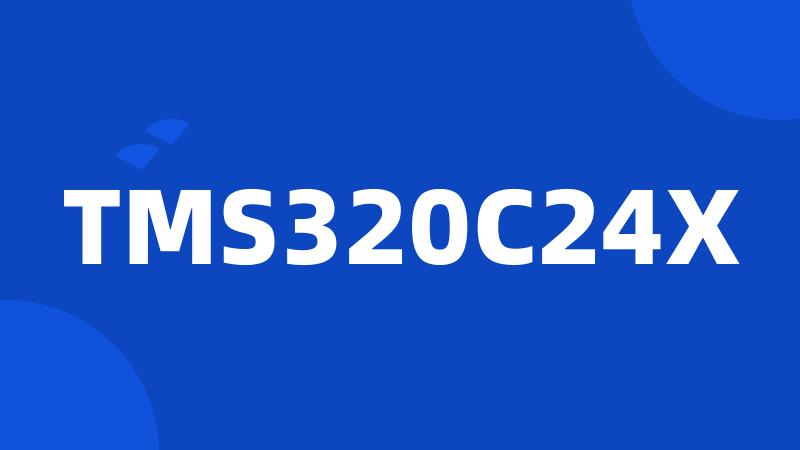 TMS320C24X