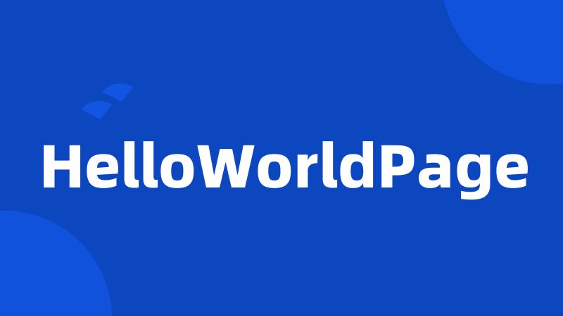 HelloWorldPage