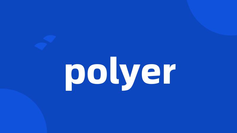 polyer