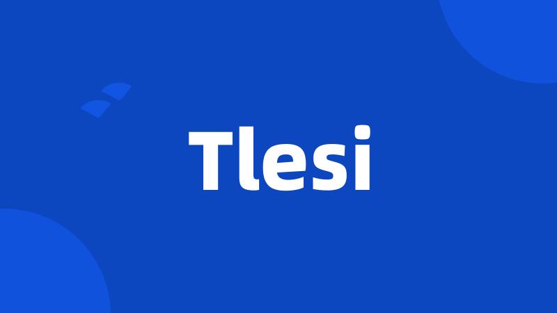 Tlesi