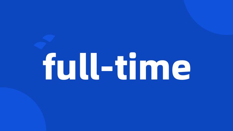 full-time