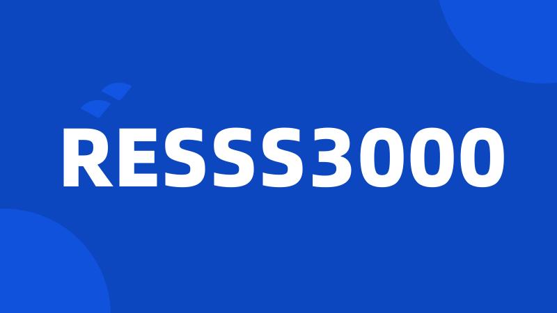 RESSS3000