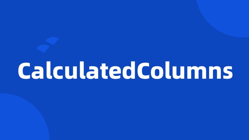 CalculatedColumns