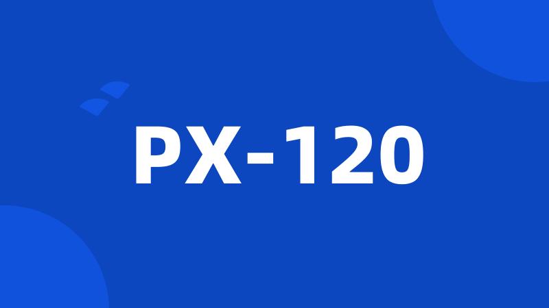PX-120