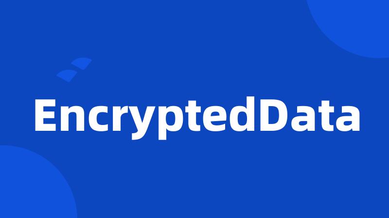 EncryptedData
