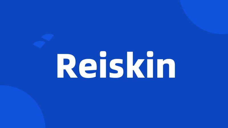 Reiskin