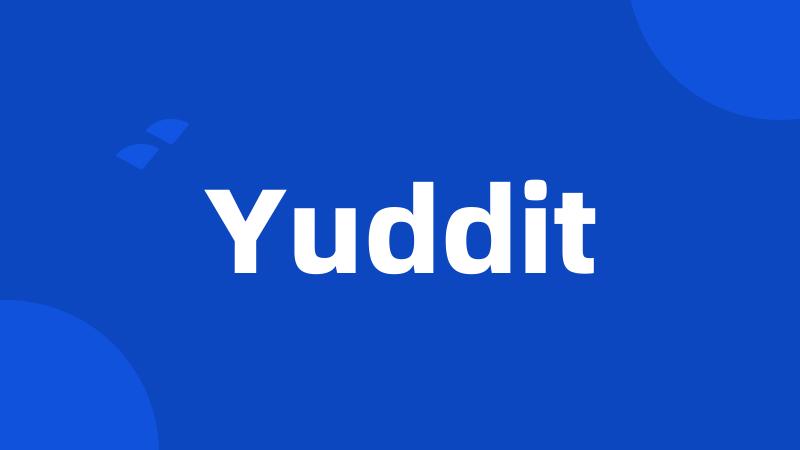 Yuddit