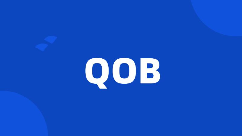 QOB