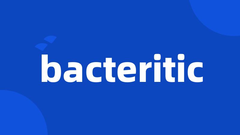 bacteritic