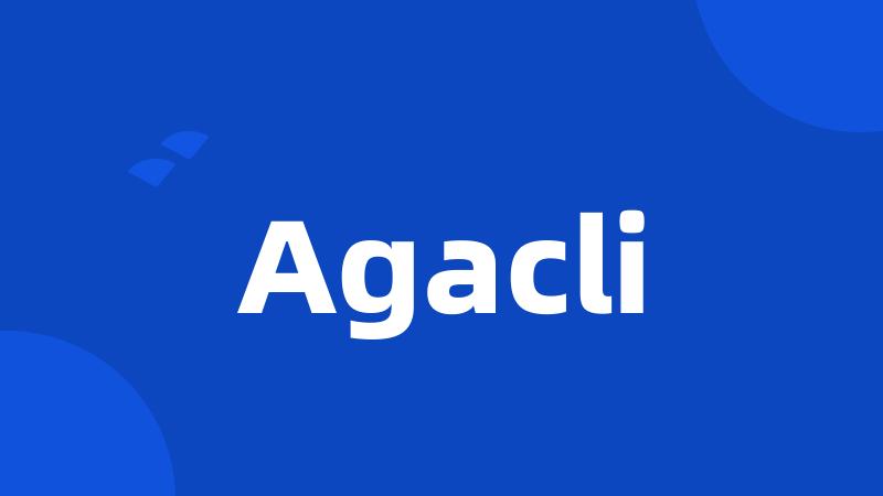 Agacli