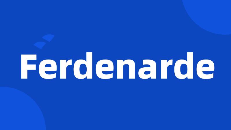 Ferdenarde