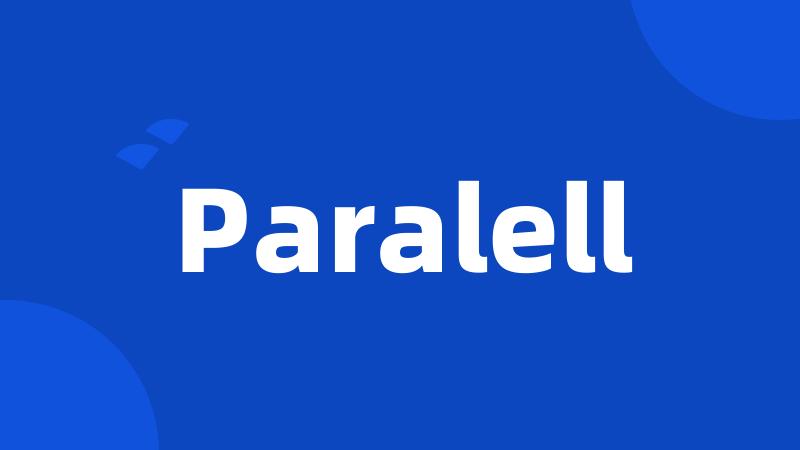 Paralell