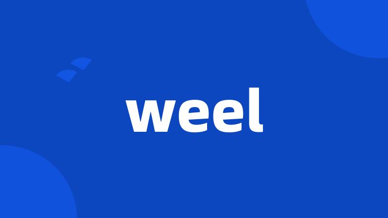 weel