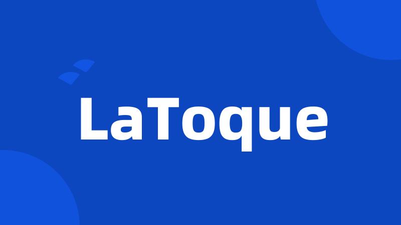 LaToque