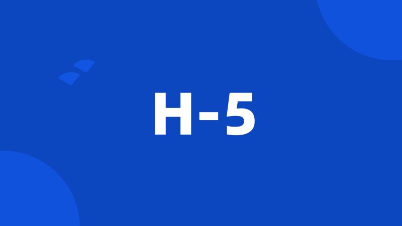 H-5