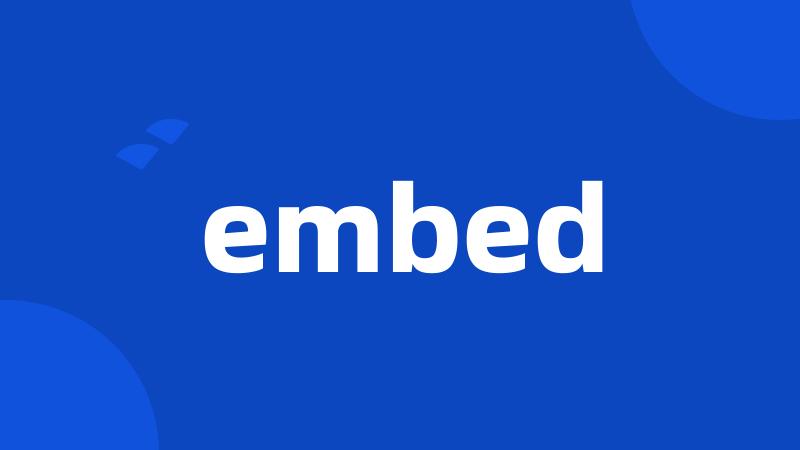 embed