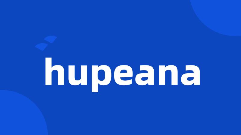 hupeana