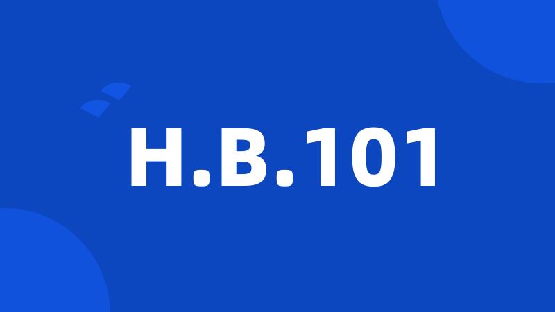 H.B.101