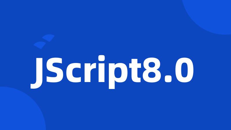 JScript8.0