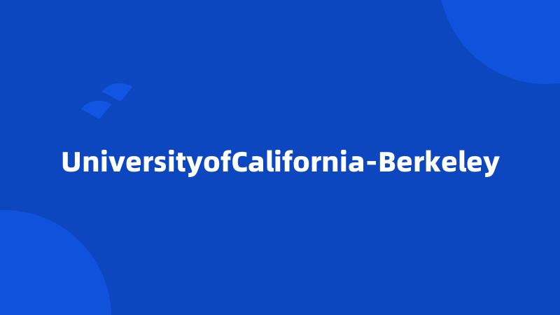 UniversityofCalifornia-Berkeley