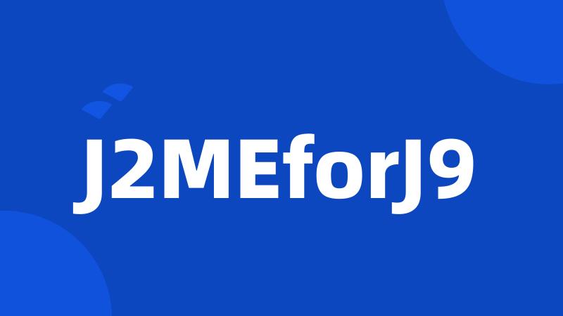 J2MEforJ9