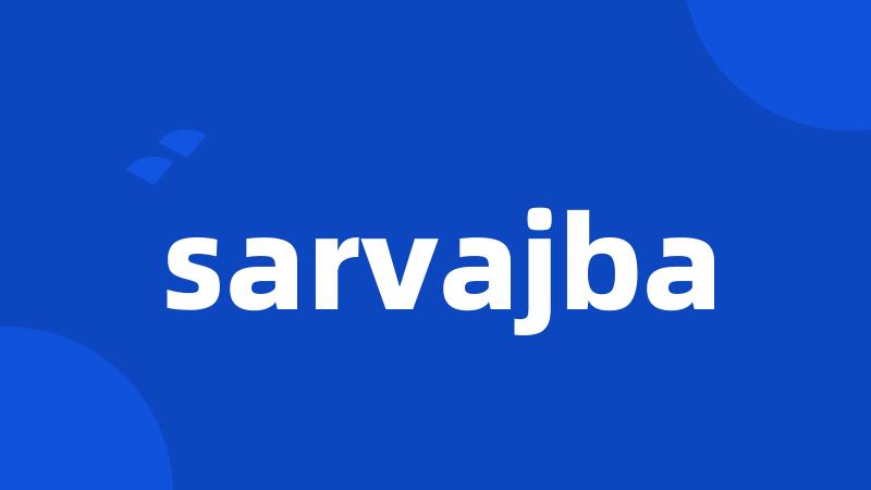 sarvajba