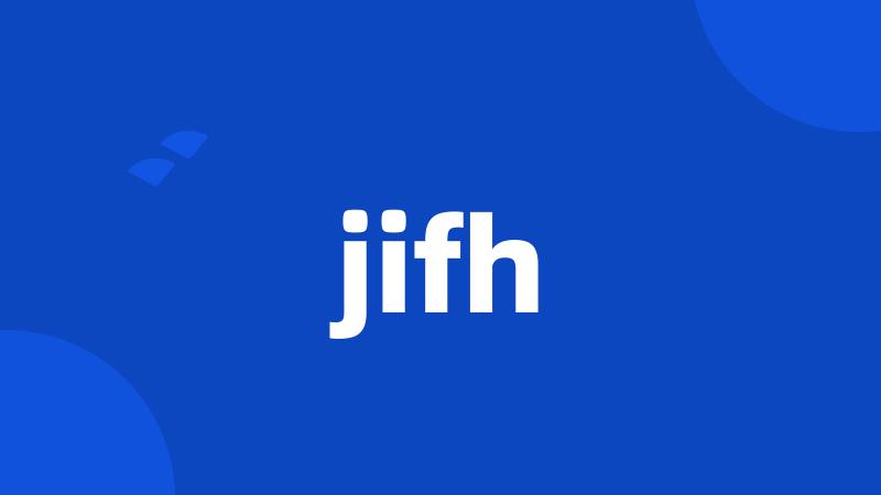 jifh