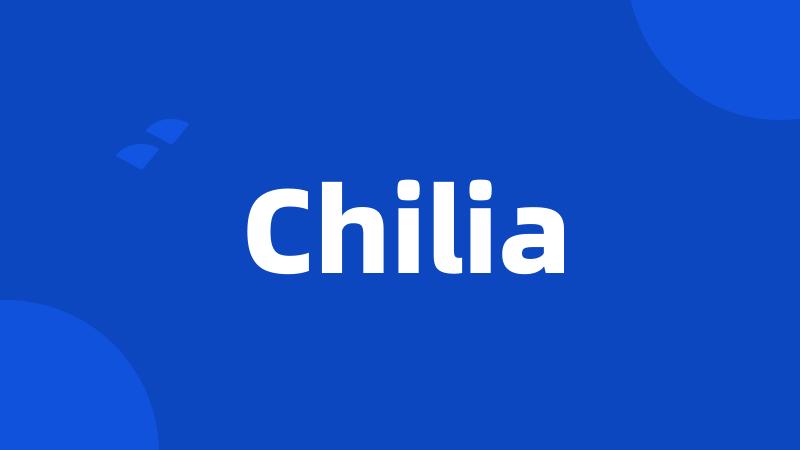 Chilia