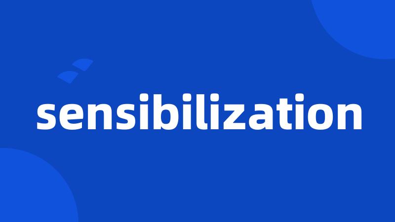 sensibilization