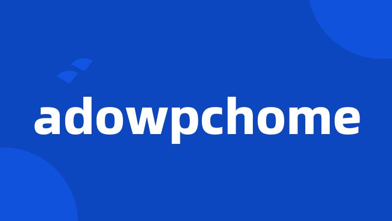 adowpchome