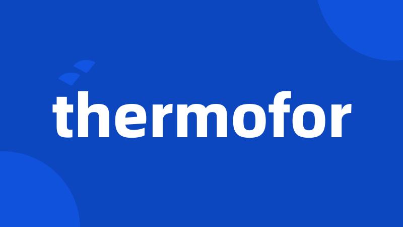 thermofor